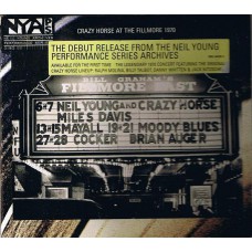 NEIL YOUNG & CRAZY HORSE Live At The Fillmore East (Reprise Records – 9362-44429-2) USA 2006 CD